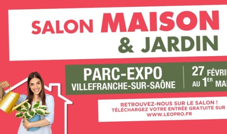 🌿 Salon Maison & Jardin – Villefranche-sur-Saône | 27 février au 1er mars 2026