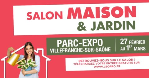 đż Salon Maison & Jardin â Villefranche-sur-SaĂŽne | 27 fĂ©vrier au 1er mars 2026